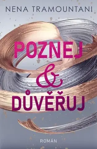 Romantická beletria Poznej a důvěřuj - Nena Tramountani