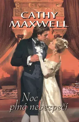 Historické romány Noc plná nebezpečí - Cathy Maxwell
