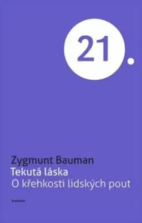 Sociológia, etnológia Tekutá láska - Zygmunt Bauman