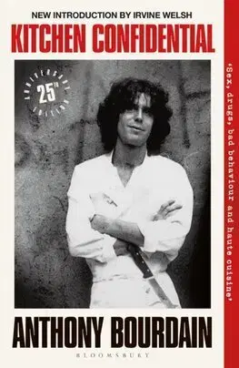 Osobnosti varia Kitchen Confidential 25th Anniversary Edition - Anthony Bourdain