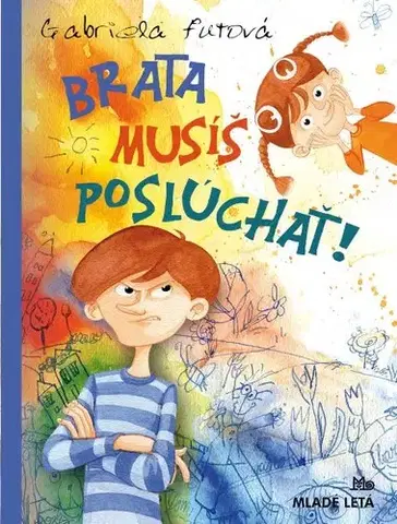 Pre deti a mládež - ostatné Brata musíš poslúchať! 3. vydanie - Gabriela Futová,Miroslav Regitko
