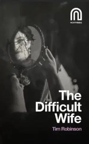 Historické romány The Difficult Wife - Tim Robinson