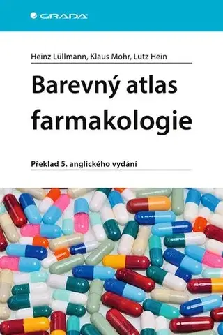 Medicína - ostatné Barevný atlas farmakologie, 5.vydání - Kolektív autorov,Jiří Slíva
