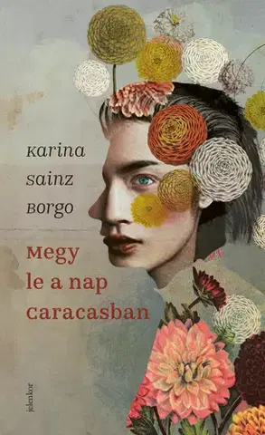 Svetová beletria Megy le a nap Caracasban - Karina Sainz Borgo