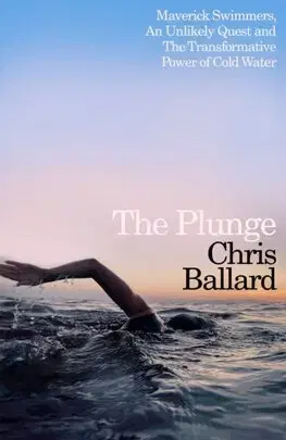Beh, bicyklovanie, plávanie The Plunge - Chris Ballard