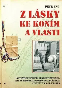 História Z lásky ke koním a vlasti - Petr Enc