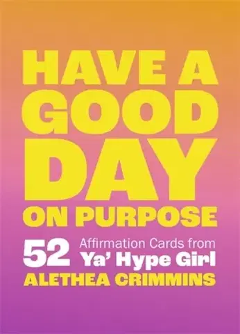 Motivačná literatúra Have a Good Day on Purpose - Alethea Crimmins
