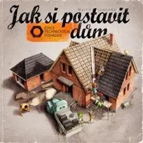 Rozprávky Jak si postavit dům - Martin Sodomka