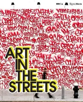 Dizajn, úžitkové umenie, móda Art in the Streets - Jeffrey Deitch