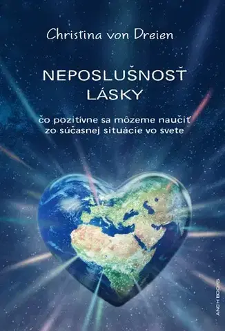 Eseje, úvahy, štúdie Neposlušnosť lásky - Christina von Dreien