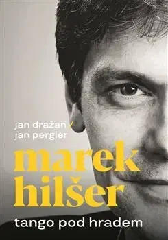 História Tango pod Hradem - Jan Dražan,Jan Pergler