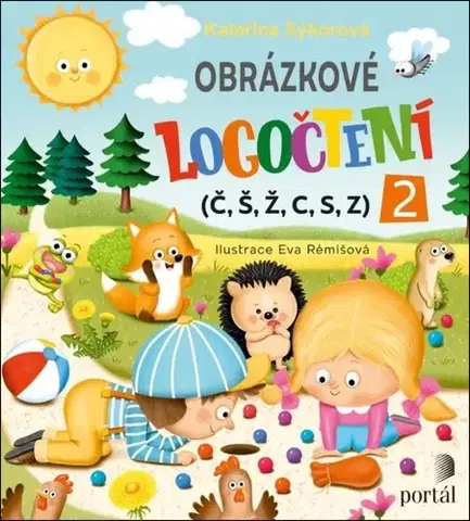 Pedagogika, vzdelávanie, vyučovanie Obrázkové logočtení 2 - Č, Š, Ž, C, S, Z - Eva Rémišová,Kateřina Sýkorová