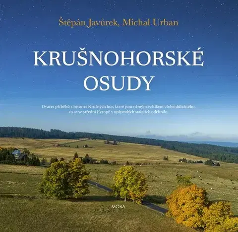 História - ostatné Krušnohorské osudy - Štěpán Javůrek,Urban Michal