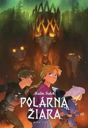 Dobrodružstvo, napätie, western Polárna žiara 4: Ríša trolov - Malin Falch