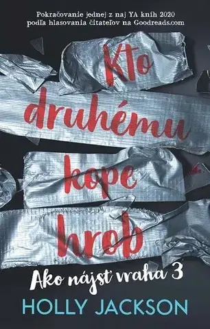 Young adults Ako nájsť vraha 3: Kto druhému hrob kope - Holly Jackson,Dominika Weinstock