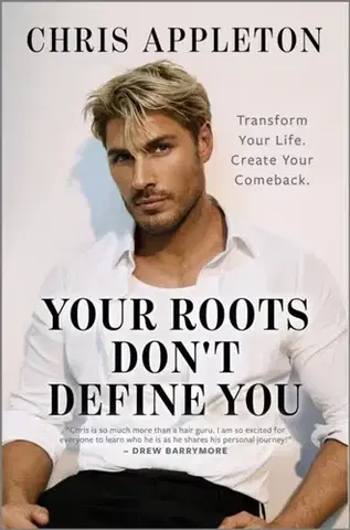 Motivačná literatúra Your Roots Don't Define You - Chris Appleton