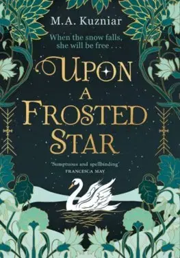 Sci-fi a fantasy Upon a Frosted Star - M.A. Kuzniar