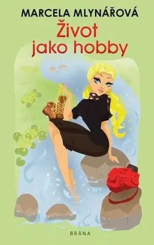 Novely, poviedky, antológie Život jako hobby - Marcela Mlynářová