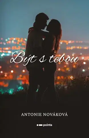 Young adults Být s tebou - Antonie Nováková