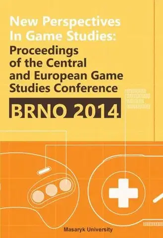 Pre vysoké školy New Perspectives in Game Studies - Tomáš Bártek,Jan Miškov,Zdeněk Záhora,Jaroslav Švelch