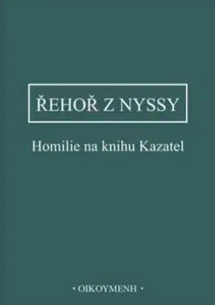 Filozofia Homilie na knihu Kazatel - Řehoř z Nyssy