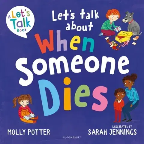 Leporelá, krabičky, puzzle knihy Let's Talk About When Someone Dies - Molly Potter