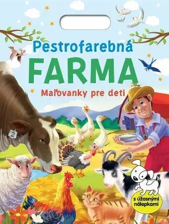 Nalepovačky, vystrihovačky, skladačky Pestrofarebná farma - Maľovanky pre deti