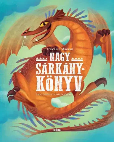 Rozprávky Nagy sárkánykönyv - Federica Magrin
