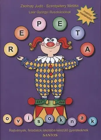 Pre deti a mládež - ostatné Repeta ovisoknak - Judit Zsolnay,Melitta Szentpétery