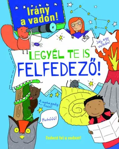 Príroda Legyél te is felfedező!