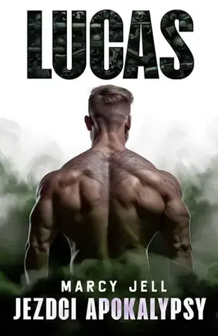 Erotická beletria Jezdci apokalypsy 2: Lucas - Marcy Jell