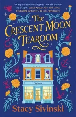 Sci-fi a fantasy The Crescent Moon Tearoom - The Spellbound Sisters 1 - Stacy Sivinski