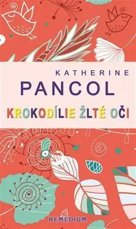 Svetová beletria Krokodílie žlté oči - Katherine Pancolová