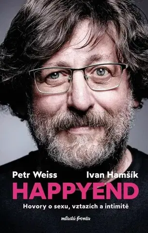 Sex a erotika Happyend - Ivan Hamšík,Petr Weiss
