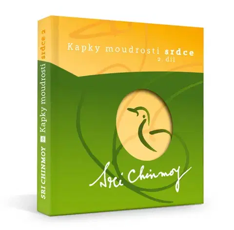 Náboženstvo - ostatné Kapky moudrosti srdce 2.díl - Sri Chinmoy