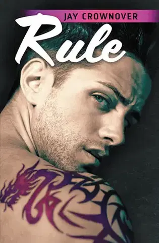 Romantická beletria Rule - Jay Crownover