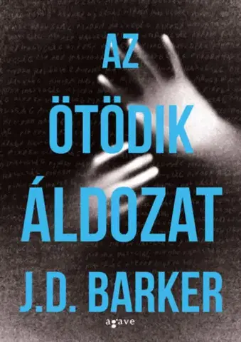 Detektívky, trilery, horory Az ötödik áldozat - J.D. Barker