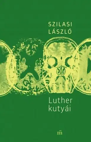 Svetová beletria Luther kutyái - László Szilasi