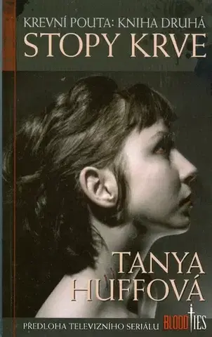 Detektívky, trilery, horory Stopy krve - Tanya Huffová