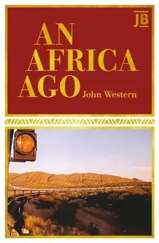 Cestopisy An Africa Ago - John Western