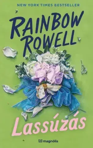 Romantická beletria Lassúzás - Rainbow Rowell