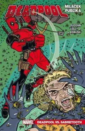 Komiksy Deadpool, miláček publika 2: Deadpool vs. Sabretooth - Duggan Gerry