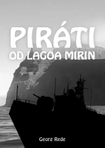 Detektívky, trilery, horory Piráti od Lagoa Mirin - Georg Rede