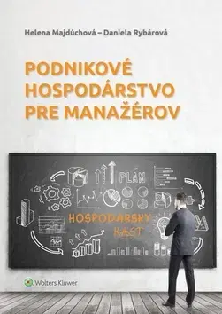 Pre vysoké školy Podnikové hospodárstvo pre manažérov - Helena Majdúchová,Daniela Rybárová