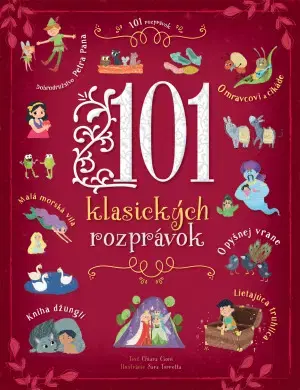 Rozprávky 101 klasických rozprávok - Kolektív autorov