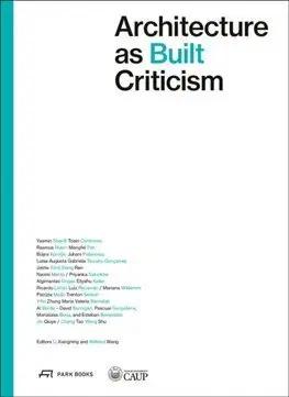 Architektúra Architecture as Built Criticism - Wilfried Wang,Li Xiangning