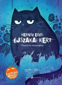 Rozprávky Éjszakai Kert - Misztikus meseregény - Erzsi Kertész