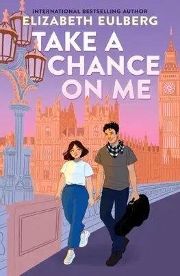 Young adults Take a Chance on Me - Elizabeth Eulberg