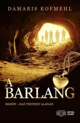 Svetová beletria A barlang - Kofmehl Damaris