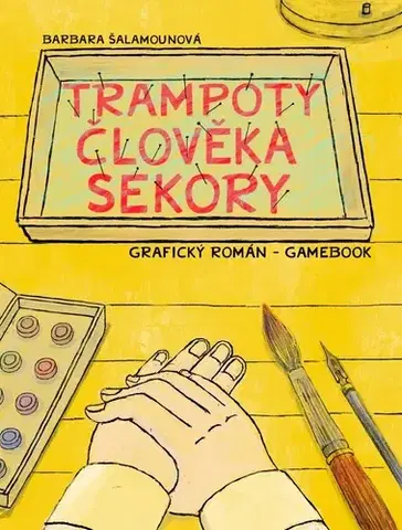 Komiksy Trampoty člověka Sekory. Grafický román - Barbara Šalamounová